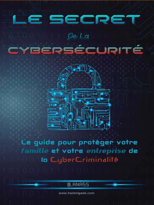 Title details for Le secret de la cybersécurité by HG inc - Available